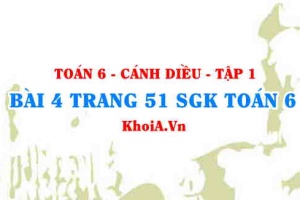 Bài 4 trang 51 SGK Toán 6 tập 1 Cánh Diều